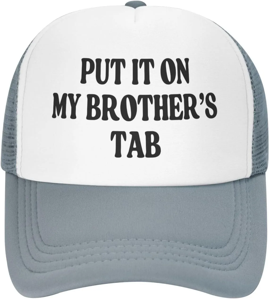 Put It On My Brother's Tab Hat Birthday Trucker Hat Baseball Cap Women Men Dad Hat Black